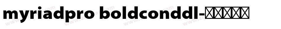 myriadpro boldconddl字体转换